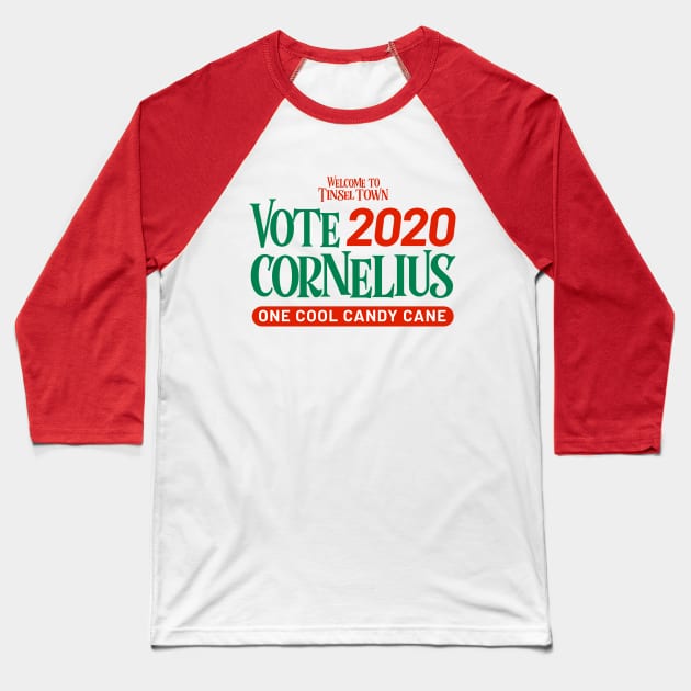 Vote Cornelius - Welcome to Tinsel Town Baseball T-Shirt by Triangle Content